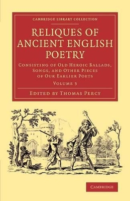 Reliques of Ancient English Poetry by Thomas Percy