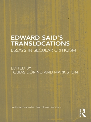 Edward Said's Translocations: Essays in Secular Criticism by Tobias Doring