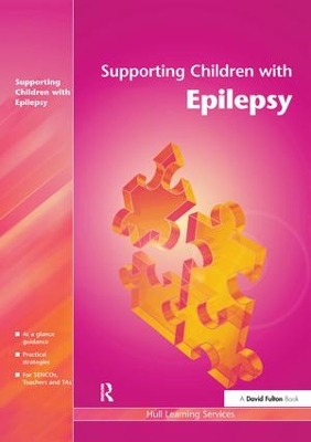 Supporting Children with Epilepsy by Hull Learning Services