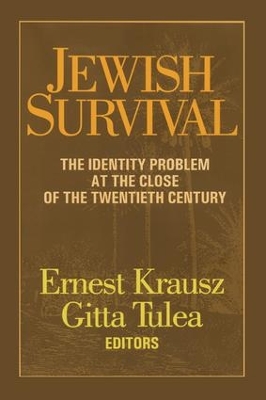 Jewish Survival: The Identity Problem at the Close of the 20th Century by Ernest Krausz