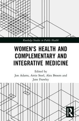 Women's Health and Complementary and Integrative Medicine book