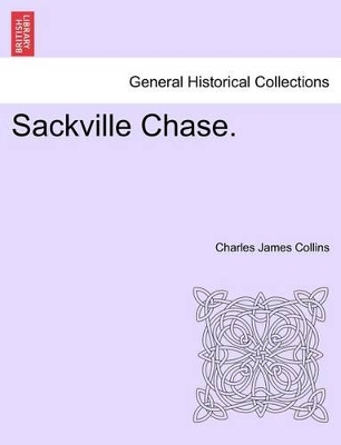 Sackville Chase. by Charles James Collins