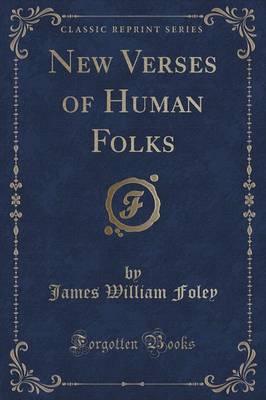 New Verses of Human Folks (Classic Reprint) book