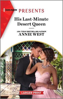 His Last-Minute Desert Queen by Annie West