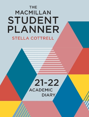 The Macmillan Student Planner 2021-22: Academic Diary by Stella Cottrell