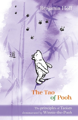 Tao of Pooh by Benjamin Hoff