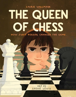 The Queen of Chess: How Judit Polgár Changed the Game book
