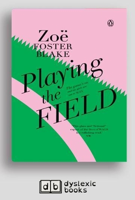 Playing the Field by ZoÃ« Foster Blake