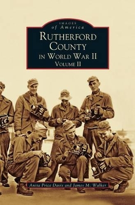 Rutherford County in World War II, Volume II book