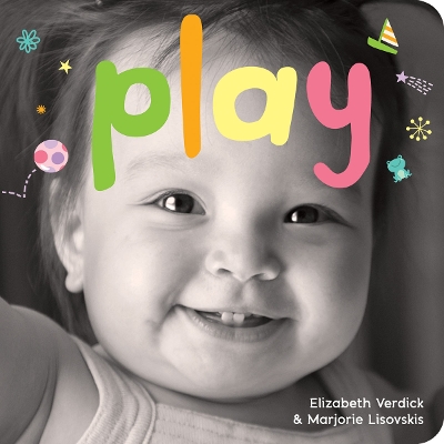 Play: A board book about playtime book