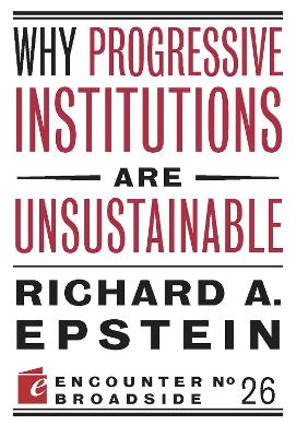 Why Progressive Institutions are Unsustainable book