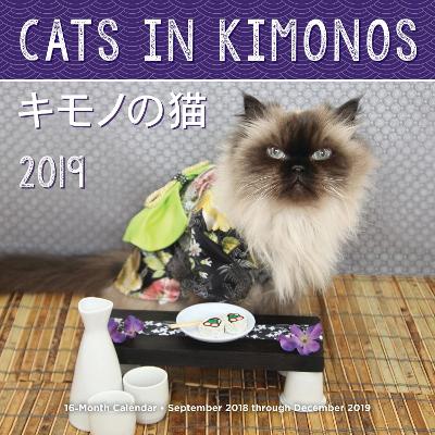 Cats In Kimonos 2019: 16-Month Calendar - September 2018 through December 2019 book