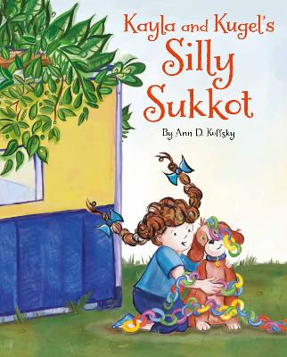 Kayla and Kugel's Silly Sukkot book