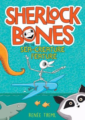 Sherlock Bones and the Sea-creature Feature book
