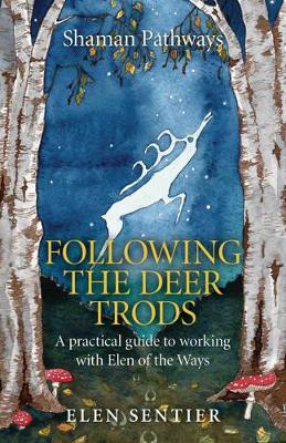 Shaman Pathways - Following the Deer Trods book