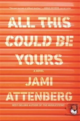 All This Could Be Yours by Jami Attenberg