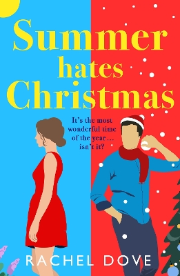 Summer Hates Christmas: A feel-good enemies-to-lovers romantic comedy from Rachel Dove book