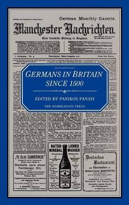 Germans in Britain Since 1500 book