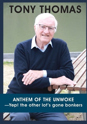 ANTHEM OF THE UNWOKE -Yep! the other lot's gone bonkers book