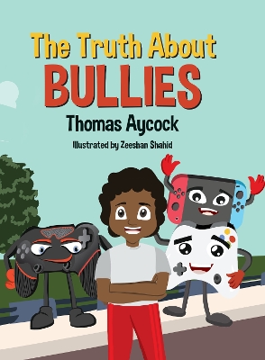 The Truth About Bullies book