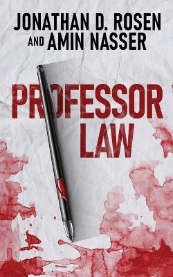 Professor Law by Jonathan D Rosen