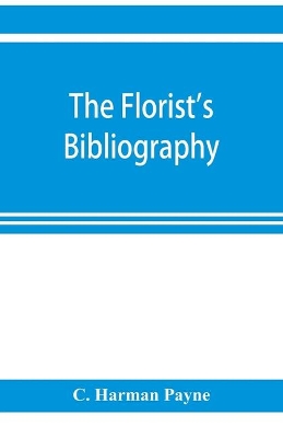 The florist's bibliography book