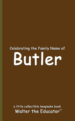 Celebrating the Family Name of Butler book