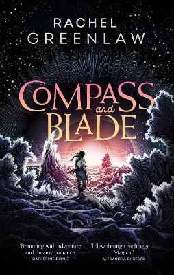 Compass and Blade Special Edition by Rachel Greenlaw