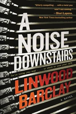 A Noise Downstairs by Linwood Barclay