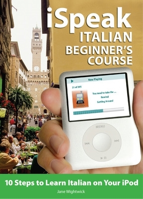 iSpeak Italian Beginner's Course (MP3 CD + Guide) book