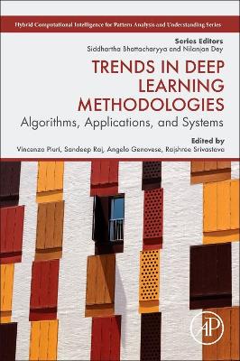 Trends in Deep Learning Methodologies: Algorithms, Applications, and Systems book