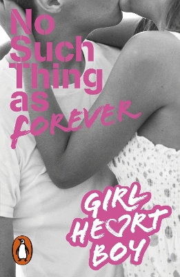Girl Heart Boy: No Such Thing as Forever (Book 1) by Ali Cronin