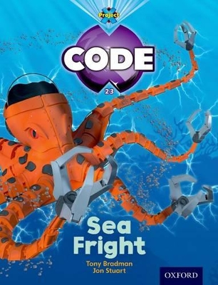Project X Code: Shark Sea Fright by Tony Bradman