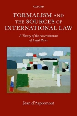 Formalism and the Sources of International Law book