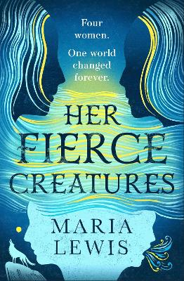 Her Fierce Creatures: the epic conclusion to the Supernatural Sisters series book