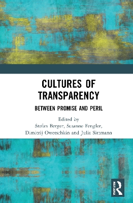 Cultures of Transparency: Between Promise and Peril book