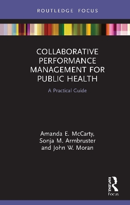 Collaborative Performance Management for Public Health: A Practical Guide by Amanda McCarty