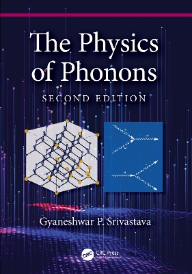 The The Physics of Phonons by Gyaneshwar P. Srivastava