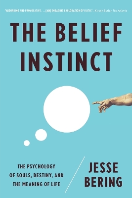 The Belief Instinct by Jesse Bering