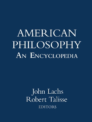 American Philosophy: An Encyclopedia book