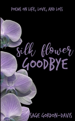 Silk Flower Goodbye book