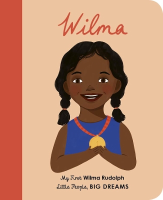 Wilma Rudolph: My First Wilma Rudolph: Volume 27 by Maria Isabel Sanchez Vegara