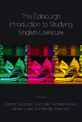 Edinburgh Introduction to Studying English Literature by Dermot Cavanagh