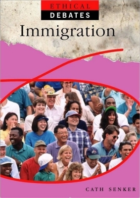 Ethical Debates: Immigration book