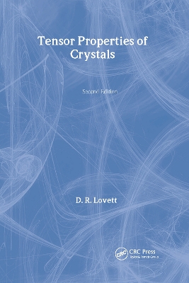 Tensor Properties of Crystals by D Lovett