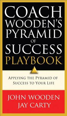 Coach Wooden's Pyramid of Success Playbook by John Wooden