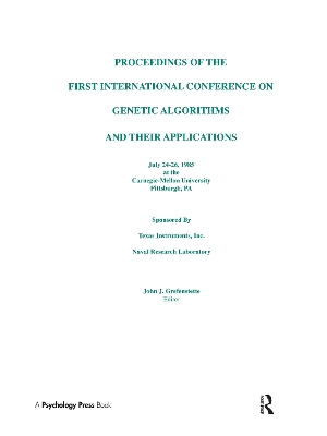 Proceedings of the First International Conference on Genetic Algorithms and Their Applications by John J. Grefenstette