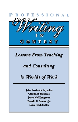 Professional Writing in Context by John Frederick Reynolds