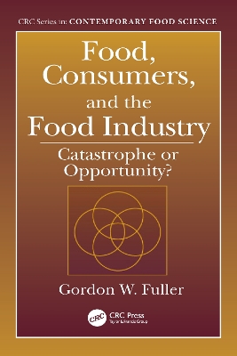 Food, Consumers, and the Food Industry by Gordon W. Fuller