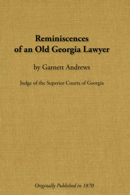 Reminiscences of an Old Georgia Lawyer book